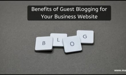 Benefits of Guest Blogging for Your Business Website