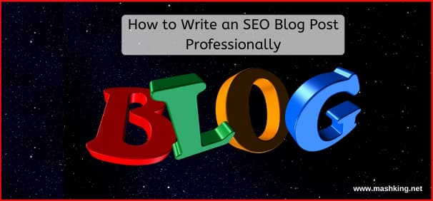 How to Write an SEO Blog Post Professionally