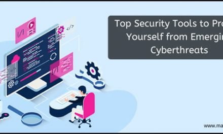 Top Security Tools to Protect Yourself from Emerging Cyberthreats