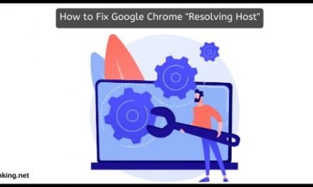 How to Fix Google Chrome “Resolving Host” and DNS issues on Windows?