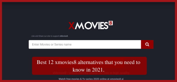 Best 12 xmovies8 alternatives that you need to know in 2022