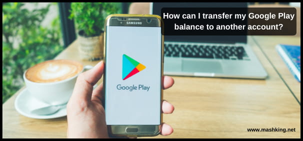 How can I transfer my Google Play balance to another account?