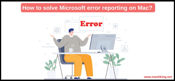 How-to-solve-Microsoft-error-reporting-on-Mac