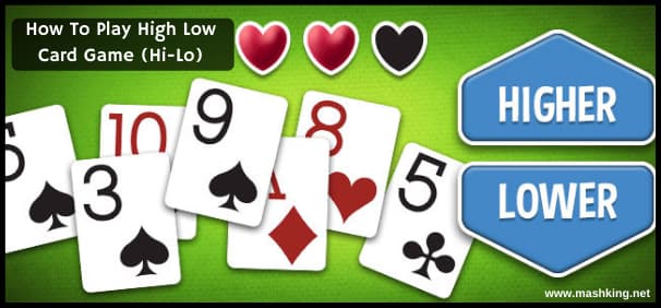 How To Play High Low Card Game (Hi-Lo)? 