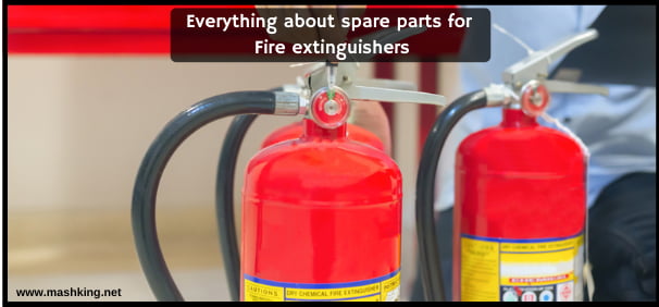 Everything about spare parts for Fire extinguishers