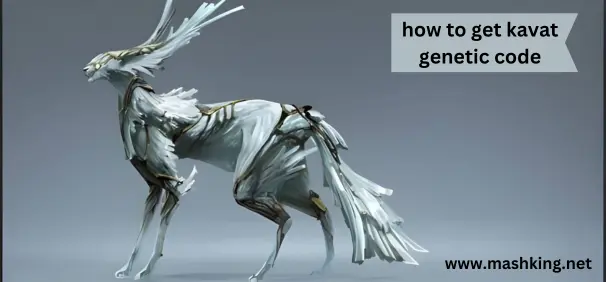 how to get kavat genetic code