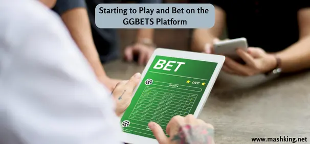 Starting to Play and Bet on the GGBETS Platform: Clarifying Info to Keep in Mind