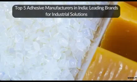 Top 5 Leading Adhesive Manufacturers in India